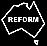 White outline of Australia against a black background with the word REFORM in the middle.