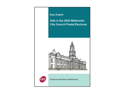 Cover of the Easy English guide on voting in the 2020 Melbourne City Council elections