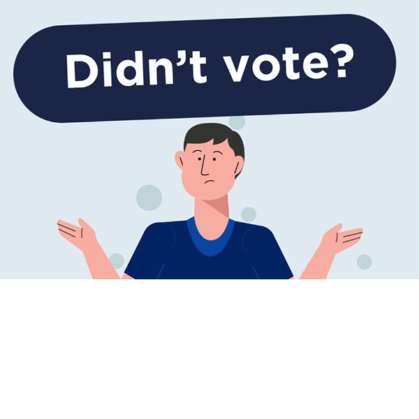 A illustrated person with a confused face and outstretched arms under text that says 'Didn't vote?'